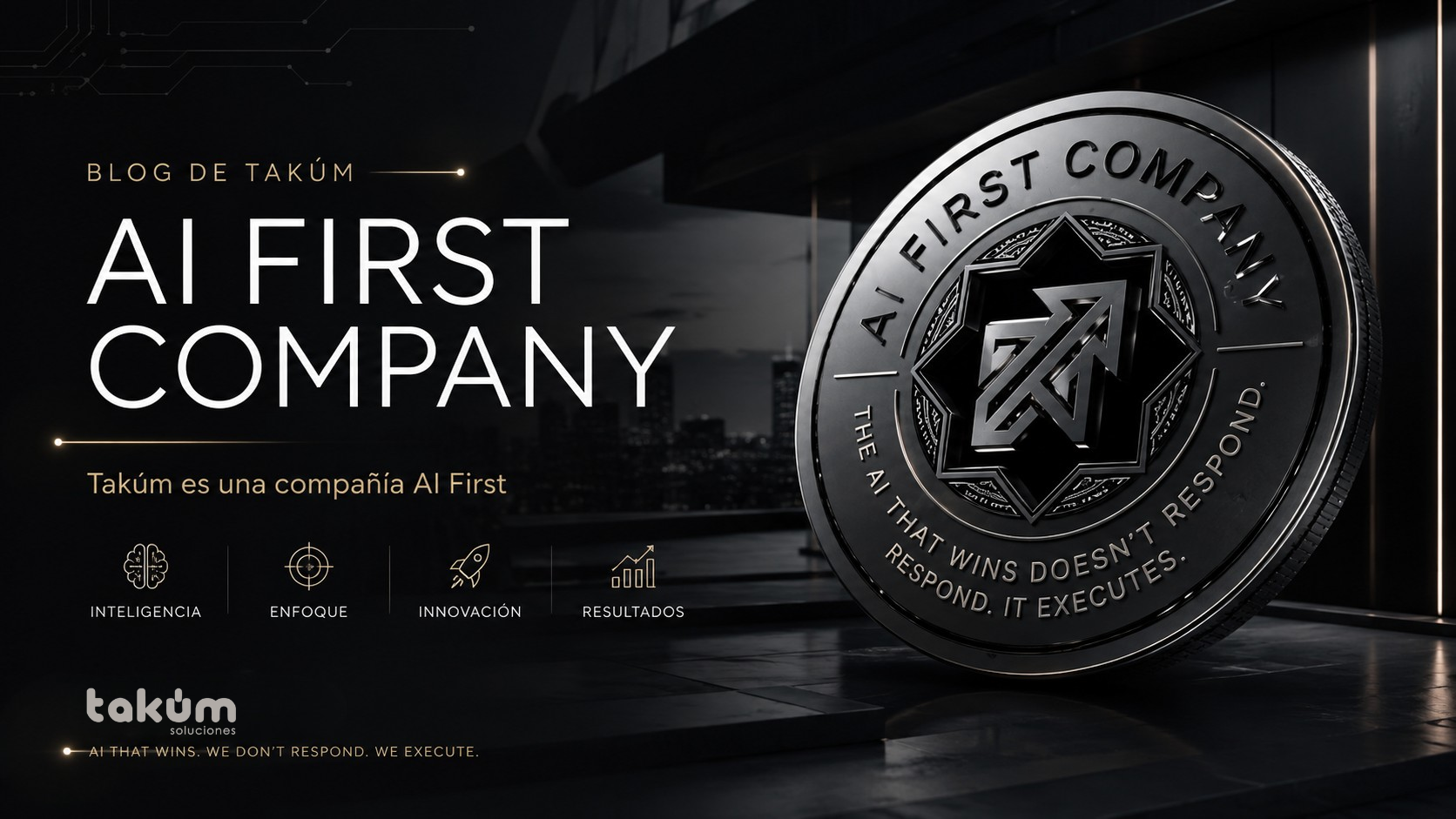 Qué significa ser una compañía AI First y su impacto